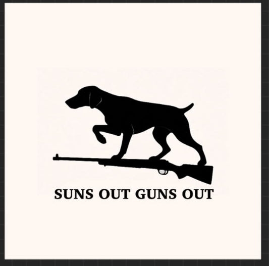 Suns Out, Guns Out – PVC Vinyl Car Decal